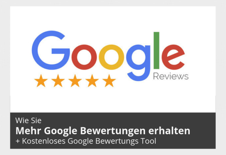 Wie Man Mehr Google Bewertungen Erhält [+ Kostenloses Google Bewertungs ...