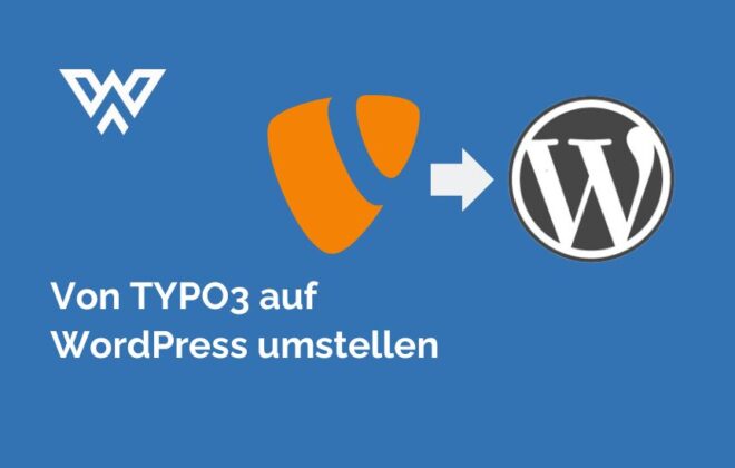 Von Typo3 auf WordPress wechseln und umstellen Ratgeber